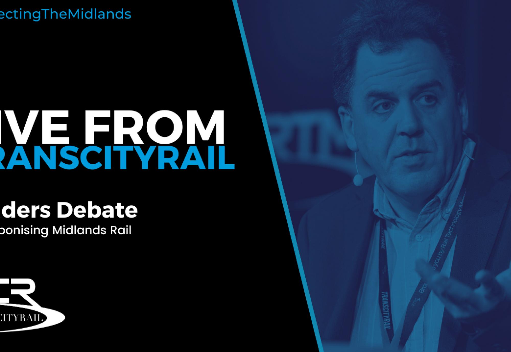 Leaders Debate - Decarbonising Midlands Rail