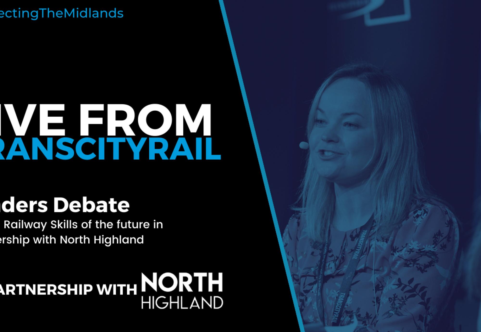 Leaders Debate - Digital Railway Skills of the future in partnership with North Highland 