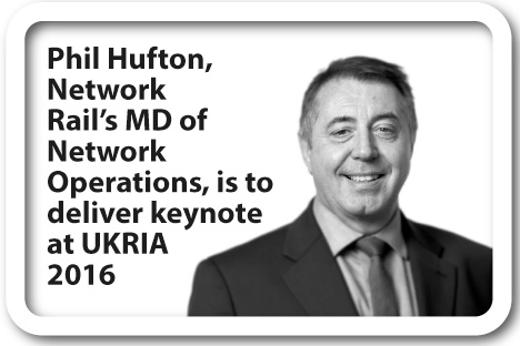 Network Rail’s Phil Hufton to give keynote speech at UKRIA 2016